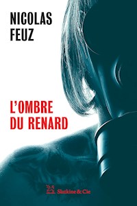 L’ombre du renard - Nicolas Feuz - ebook