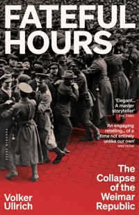 Fateful Hours - Volker Ullrich - ebook