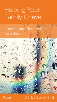 Helping Your Family Grieve - Darby A. Strickland - ebook
