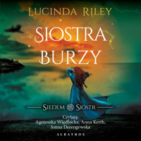 Siostra burzy. Cykl Siedem sióstr. Tom 2 - Lucinda Riley - ebook + audiobook