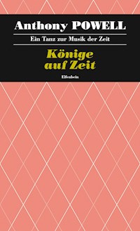 Könige auf Zeit - Anthony Powell - ebook