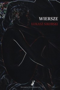 Wiersze - Sikorski Łukasz - książka