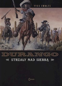 Durango 5 Strzały nad Sierrą - Swolfs Yves - książka