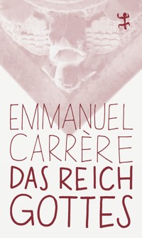 Das Reich Gottes - Emmanuel Carrère - ebook