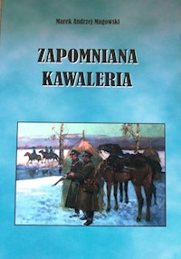 Zapomniana kawaleria - Magowski Marek Andrzej - książka
