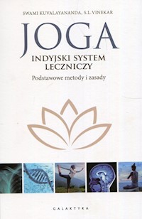 Joga indyjski system leczniczy - Kuvalayananda Swami, Vinekar S.L. - książka