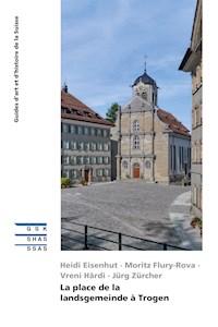 La place de la Landsgemeinde à Trogen - Heidi Eisenhut - ebook