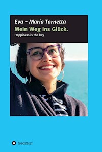 Mein Weg ins Glück - Eva - Maria Tornetta - ebook