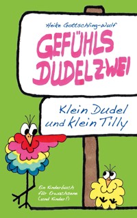 Gefühlsdudelzwei - Heike Gottschling-Wulf - ebook