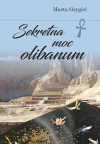 Sekretna moc olibanum - Marta Grygiel - ebook + książka