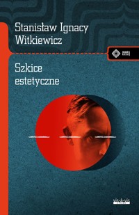 Szkice estetyczne - Stanisław Ignacy Witkiewicz (Witkacy) - książka