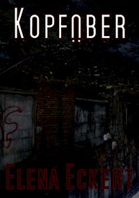 Kopfüber - Elena Eckert - ebook