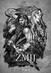 Żmij. Trylogia słowiańska (Tom II) - Sindera Marcin - ebook