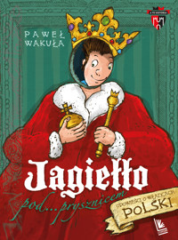 Jagiełło pod prysznicem - Paweł Wakuła - ebook + audiobook + książka