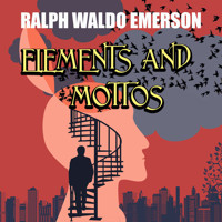 Elements and Mottos - Ralph Waldo Emerson - audiobook
