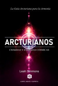 Arcturianos - Leah Simmons/ Virginia Santos - ebook