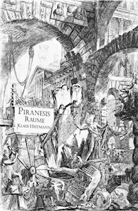 Piranesis Räume - Klaus Heitmann - ebook