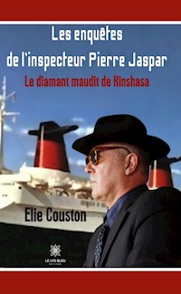 Les enquêtes de l’inspecteur Pierre Jaspar - Elie Couston - ebook