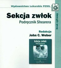 Sekcja zwłok Podręcznik Shearera - Weber John C. - książka