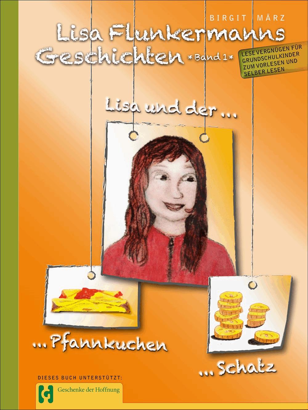 Lisa Flunkermanns Geschichten Band 1