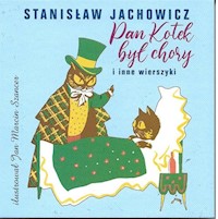 Pan kotek był chory i inne wierszyki - Stanisław Jachowicz - książka