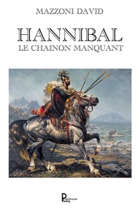 Hannibal le chainon manquant - David Mazzoni - ebook