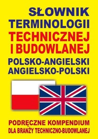 Słownik terminologii technicznej i budowlanej polsko-angielski angielsko-polski - Gordon Jacek - książka
