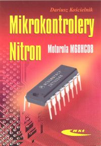 Mikrokontrolery Nitron - Motorola M68HC08 - Kościelnik Dariusz - książka