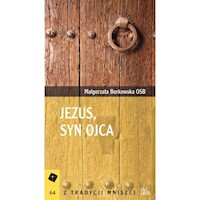 Jezus Syn Ojca - Małgorzata Borkowska - książka