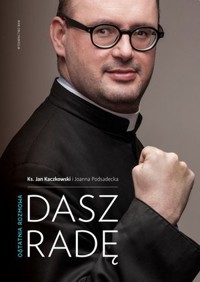 Dasz radę. Ostatnia rozmowa - ks. Jan Kaczkowski - książka