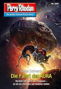 Perry Rhodan 3205: Die Fahrt der AURA -  Susan Schwartz - ebook