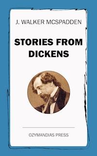 Stories from Dickens - J. Walker McSpadden - ebook