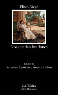 Nos quedan los dones - Eliseo Diego - ebook