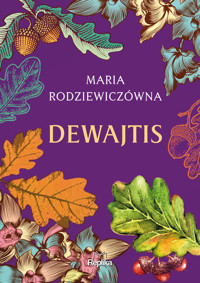 Dewajtis - Maria Rodziewiczówna - ebook + audiobook + książka