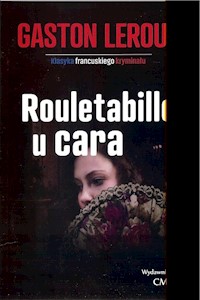 Rouletabille u cara - Gaston Leroux - ebook + książka