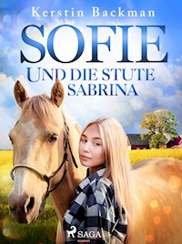 Sofie und die Stute Sabrina - Kerstin Backman - ebook