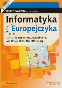 Informatyka Europejczyka Zeszyt ćwiczeń edycja Windows XP Linux Ubuntu - Jolanta Pańczyk - książka