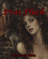 Evas Fluch - Kolja Mertz - ebook