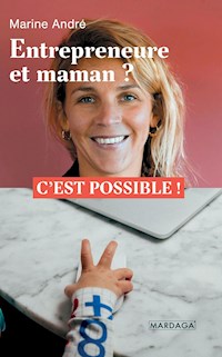 Entrepreneure et maman ? - Marine André - ebook