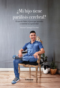 ¿Mi hijo tiene parálisis cerebral? - Susana Camargo Escobar - ebook