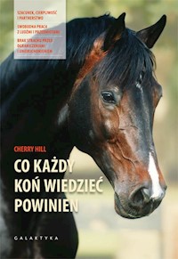 Co każdy koń wiedzieć powinien - Hill Cherry - książka