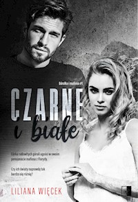 Czarne i białe - Liliana Więcek  - ebook + audiobook