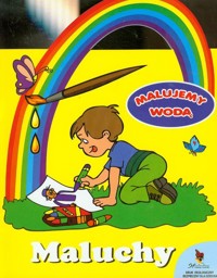 Malujemy wodą Maluchy -  - książka