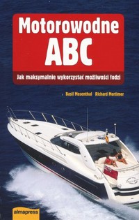 Motorowodne ABC - Richard Mortimer, Basil Mosenthal - książka