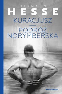 Kuracjusz / Podróż norymberska - Hermann Hesse - książka