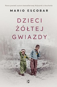 Dzieci żółtej gwiazdy - Mario Escobar - książka