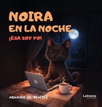 Noira en la noche - Armando Gil Benitez - ebook