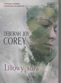 Liliowy staw - Deborah Joy Corey - ebook