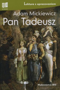 Pan Tadeusz (lektura z opracowaniem) - Adam Mickiewicz - książka