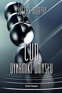Cud dynamiki umysłu - Murphy Joseph - książka
